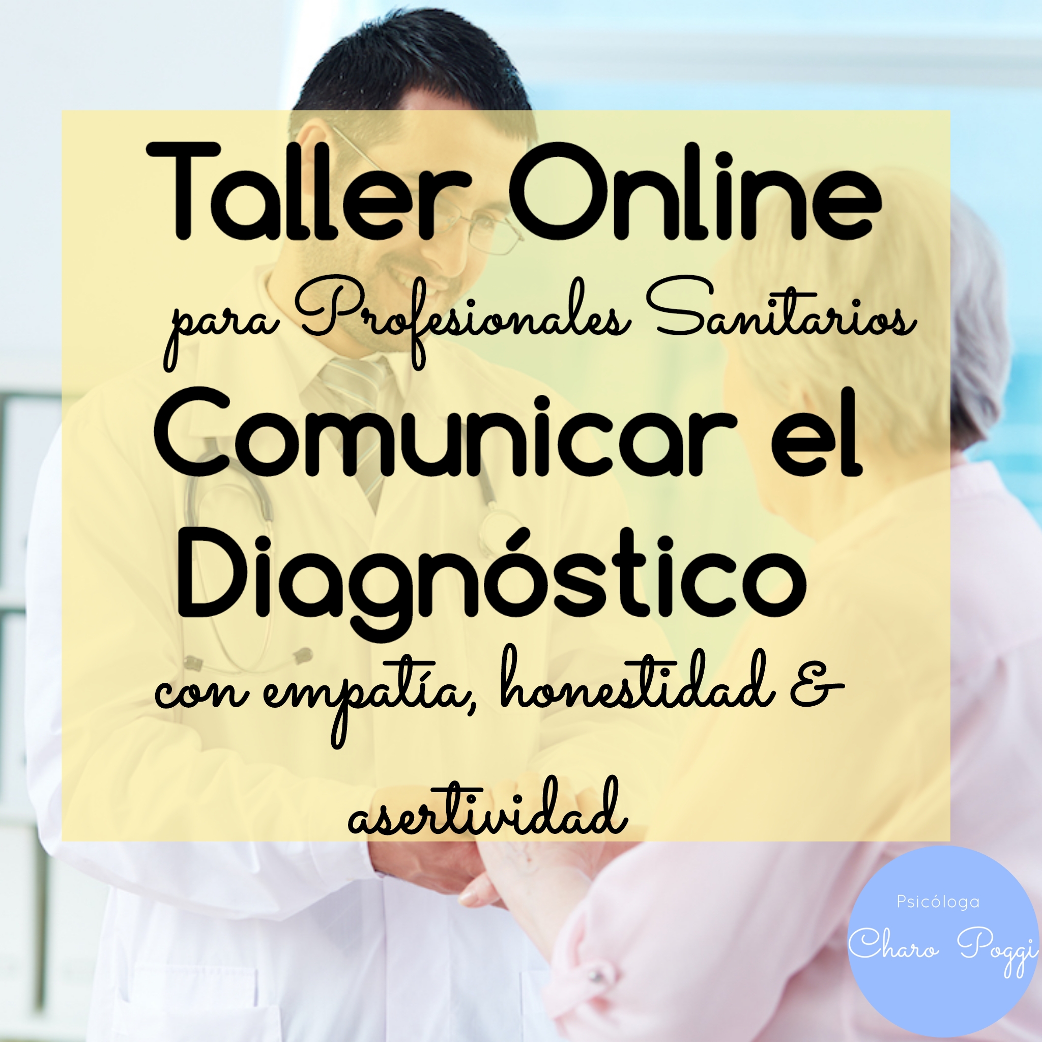 Taller comunicar diagnostico con empatía, honestidad y asertividad